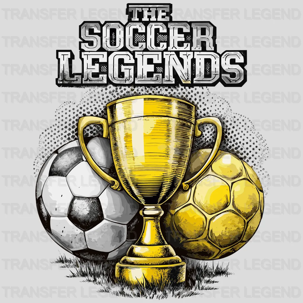 The Soccer Legends Soccer Design - DTF Heat Transfers - transferlegend