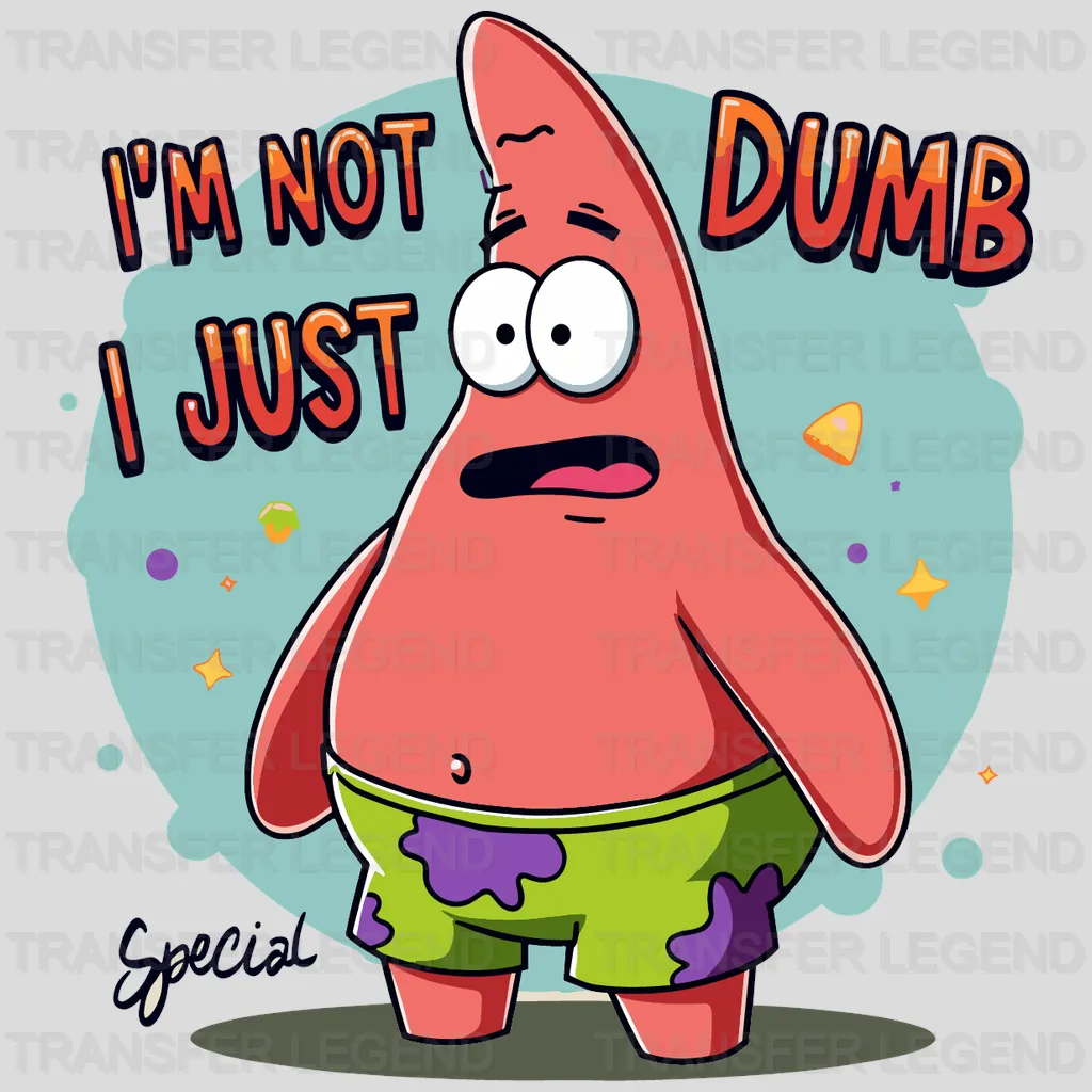 I'm Not Dumb Disney Designs - DTF Heat Transfers