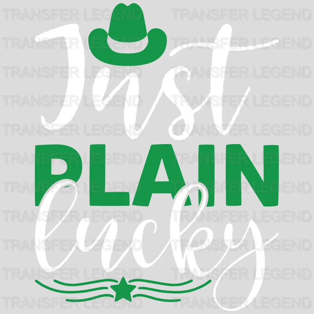 Just Plain Lucky St. Patrick's Day Design - DTF heat transfer - transferlegend