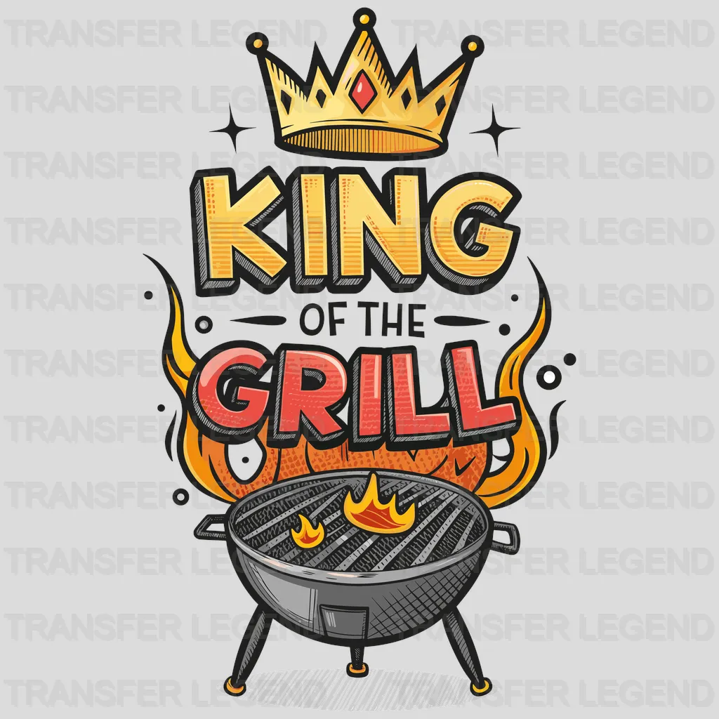 King Of The Grill Fathers Day Design - DTF Heat Transfers - transferlegend