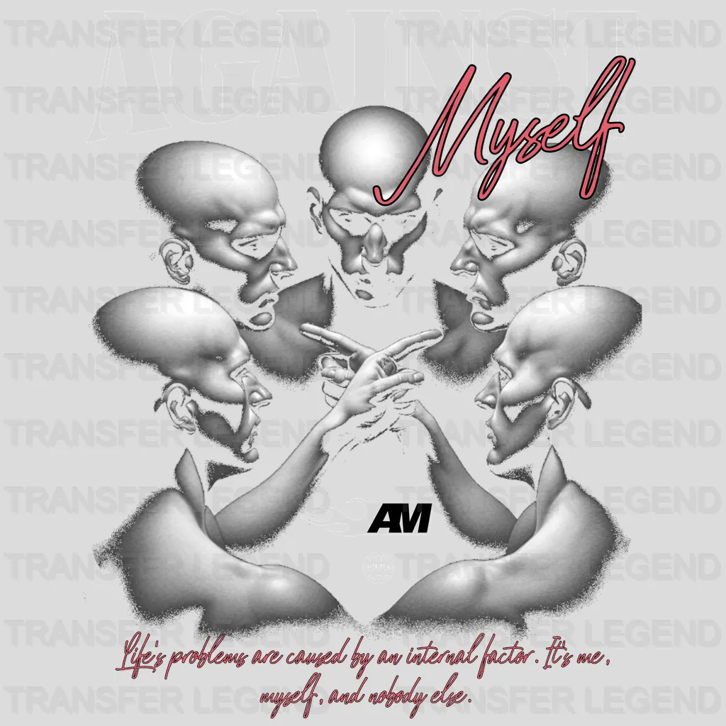 Against My Self Streetwear Design - DTF Heat Transfer - transferlegend