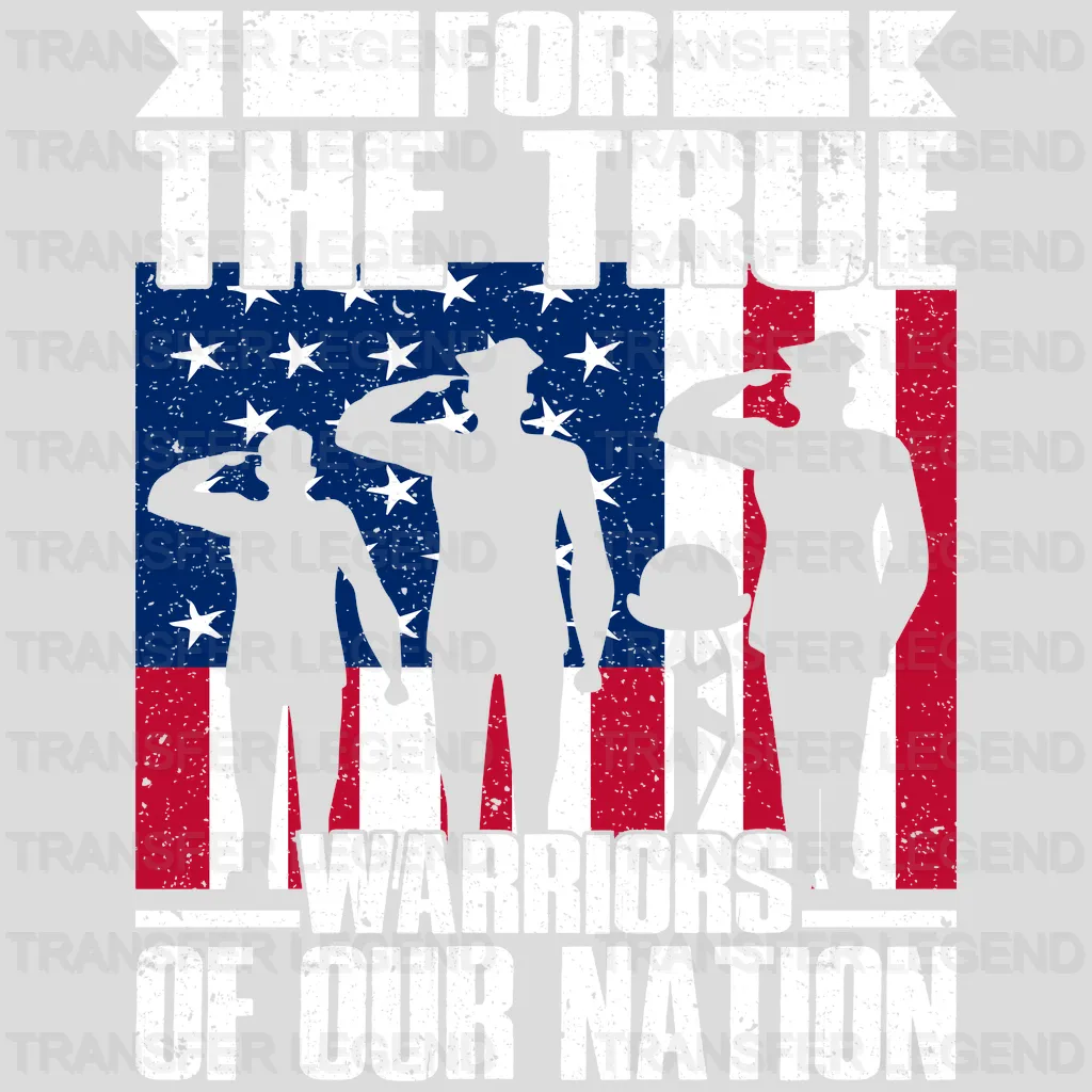 For The True Warriors Of Our Nation - Memorial Day DTF Transfer - transferlegend