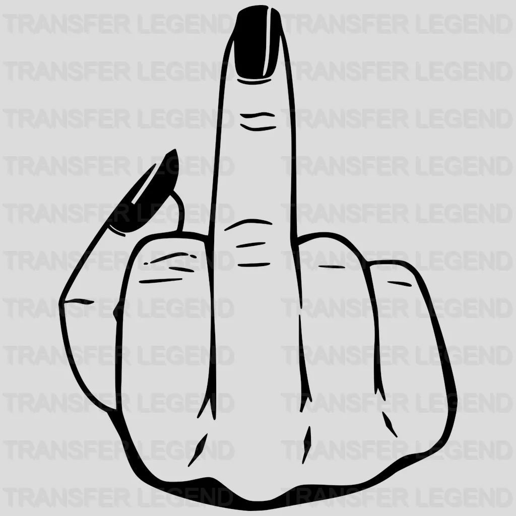 Just Show Me Your Finger Design - DTF heat transfer - transferlegend