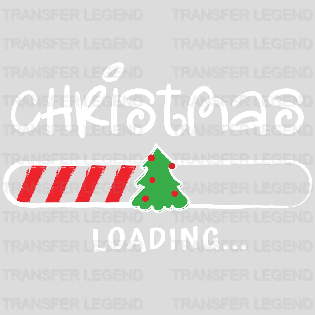 CHRISTMAS LOADING Christmas Design - DTF heat transfer - transferlegend