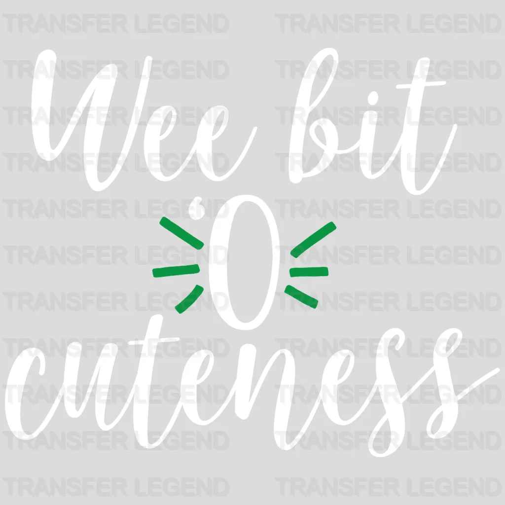 Wee Bit O Cuteness St. Patrick's Day Design - DTF heat transfer - transferlegend