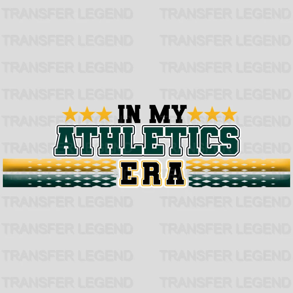 Oakland Athletics MLB In My Athletics Era DTF Iron On Transfer