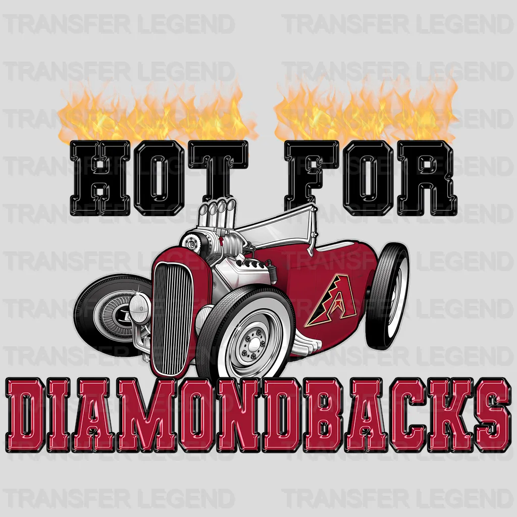 Arizona Diamondbacks MLB Hot For Diamondbacks DTF Iron On Transfer