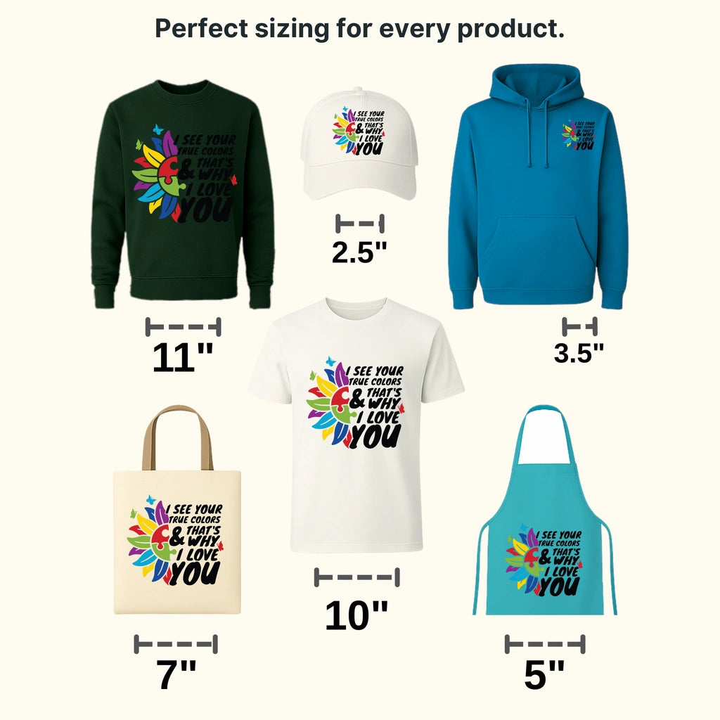 I See Your True Colors & That's Why I Love You Autim Awareness Design - DTF heat transfer - transferlegend