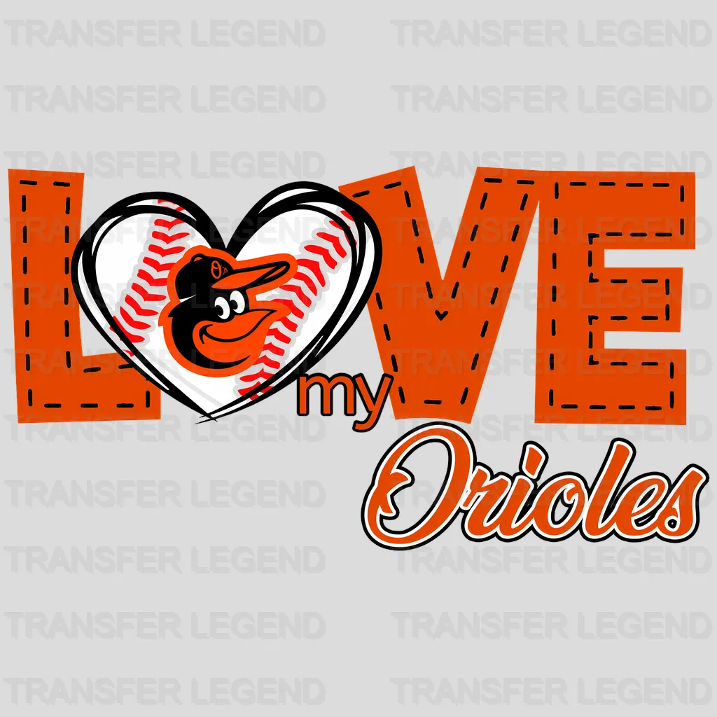 Baltimore Orioles MLB Love My Orioles DTF Iron On Transfer