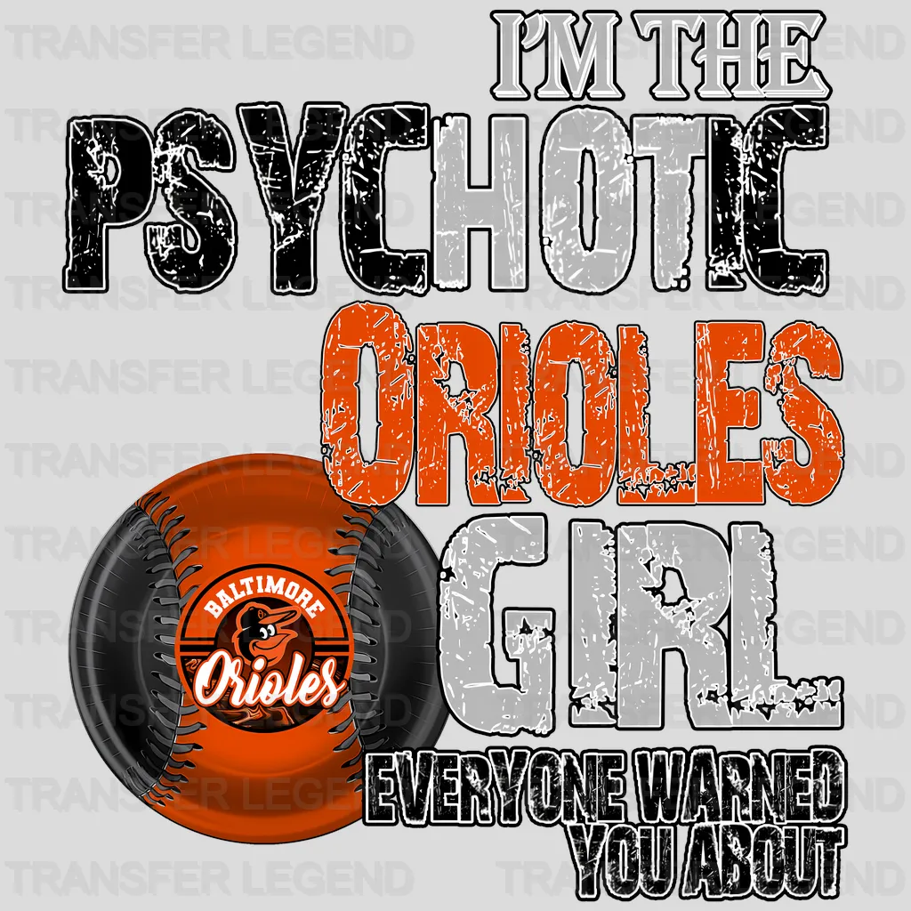 Baltimore Orioles MLB Psychotic Orioles Girl DTF Iron On Transfer