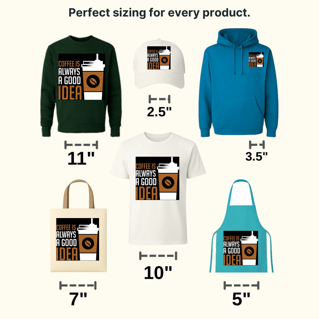 Always A Goog Idea Coffee Design - DTF Heat Transfer - transferlegend