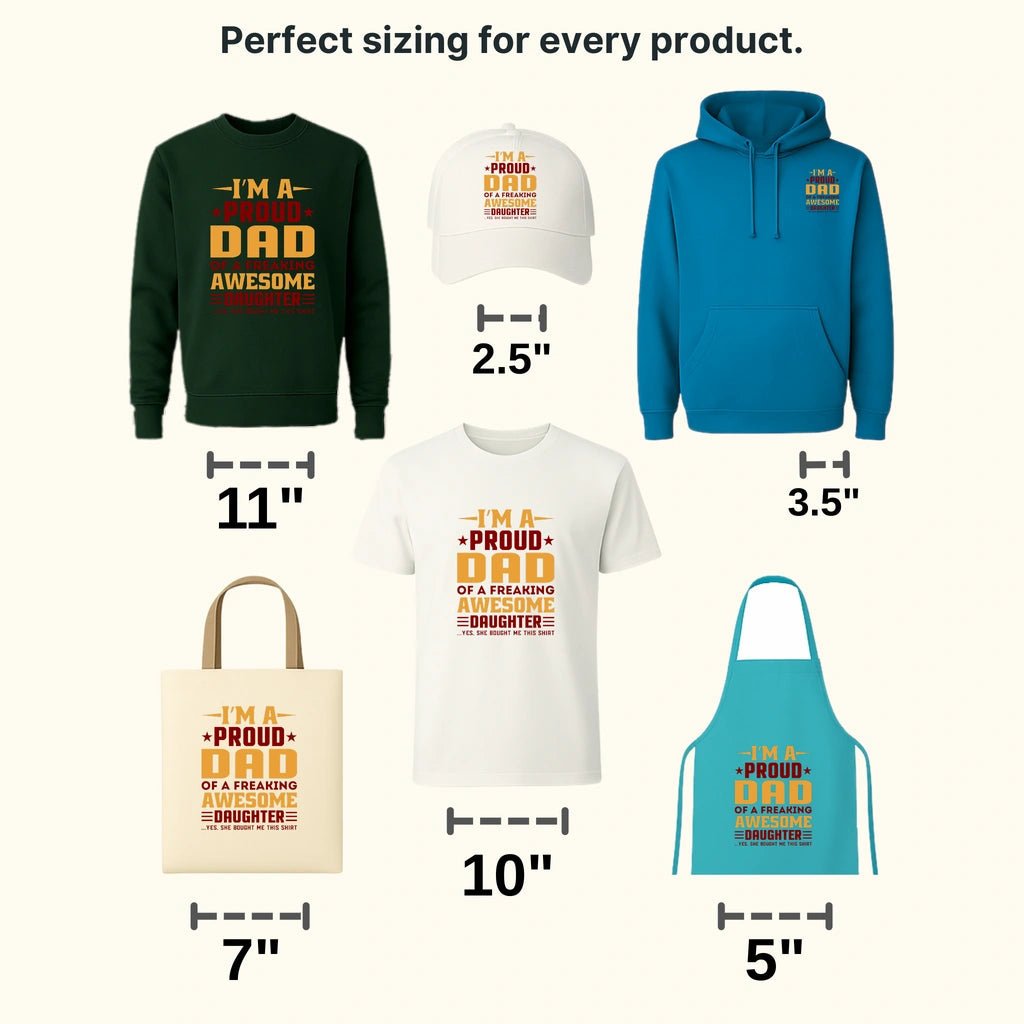 I'm A Proud Dad Of A Freaking Awesome Daughter Design - DTF heat transfer - transferlegend