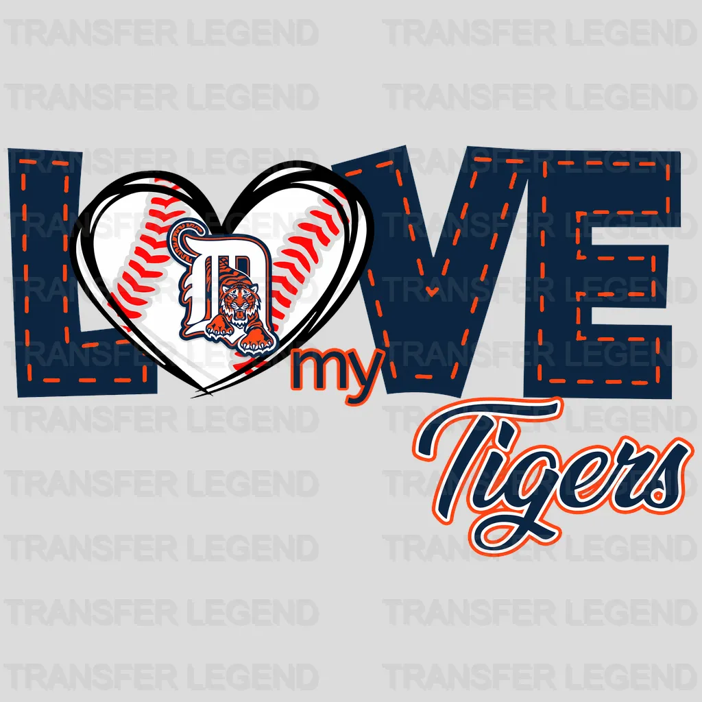 Detroit Tigers MLB Love My Tigers DTF Iron On Transfer