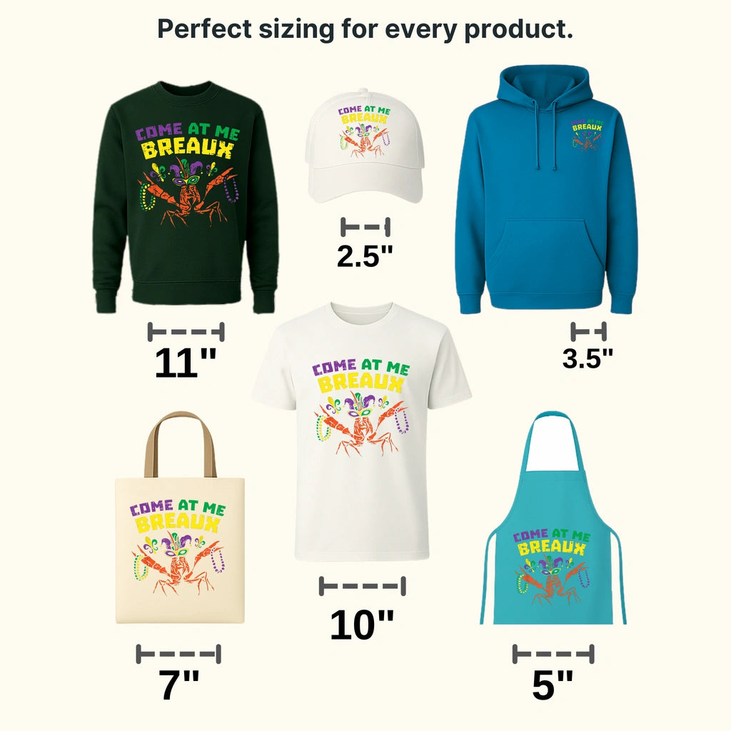 Come At Me Breaux Mardi Gras Design- Mardi Gras DTF heat transfer - transferlegend