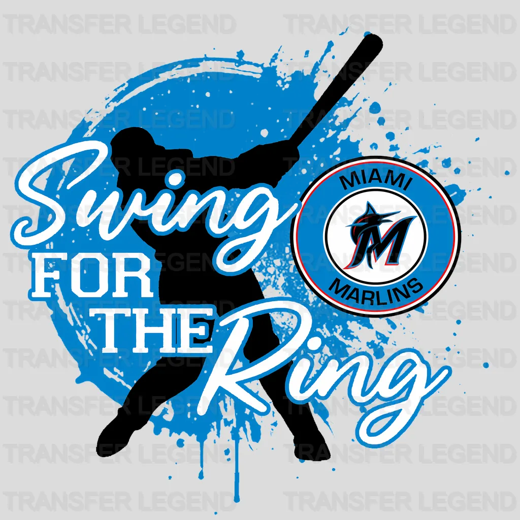 Miami Marlins MLB Swing For The Ring DTF Iron On Transfer