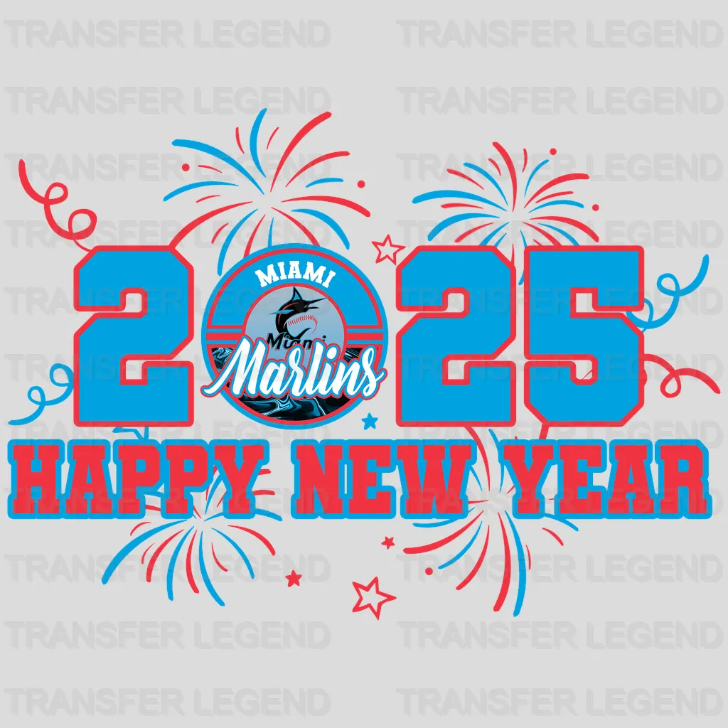 Miami Marlins MLB 2025 Happy New Year DTF Iron On Transfer