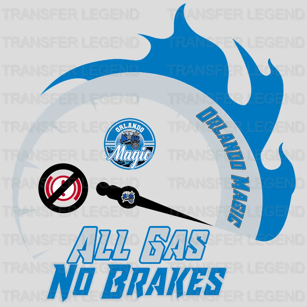 Orlando Magic NBA All Gas No Brakes DTF Iron On Transfer