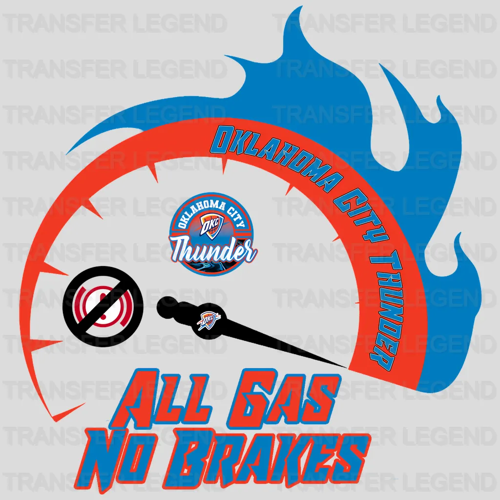 Oklahoma City Thunder NBA Oklahoma City All Gas No Brakes DTF Iron On Transfer