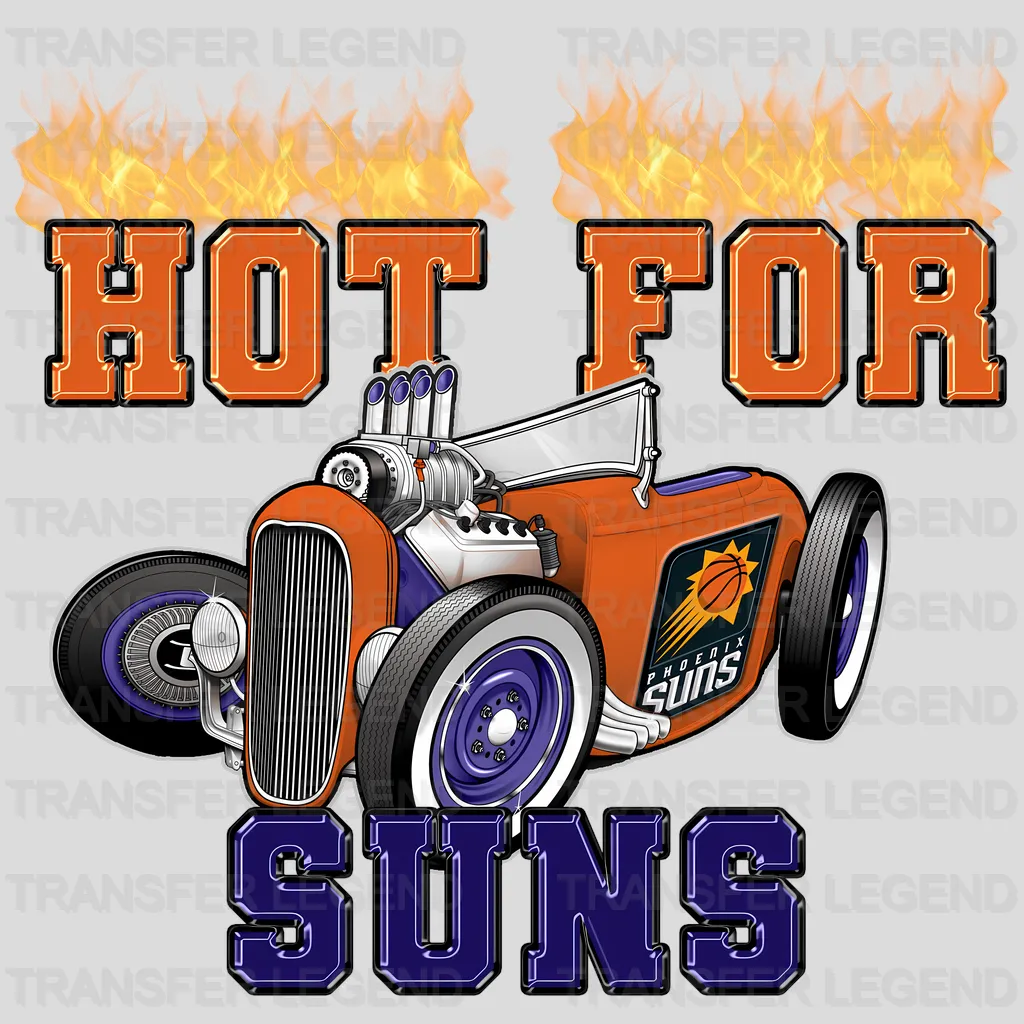 Phoenix Suns NBA Hot For Suns DTF Iron On Transfer