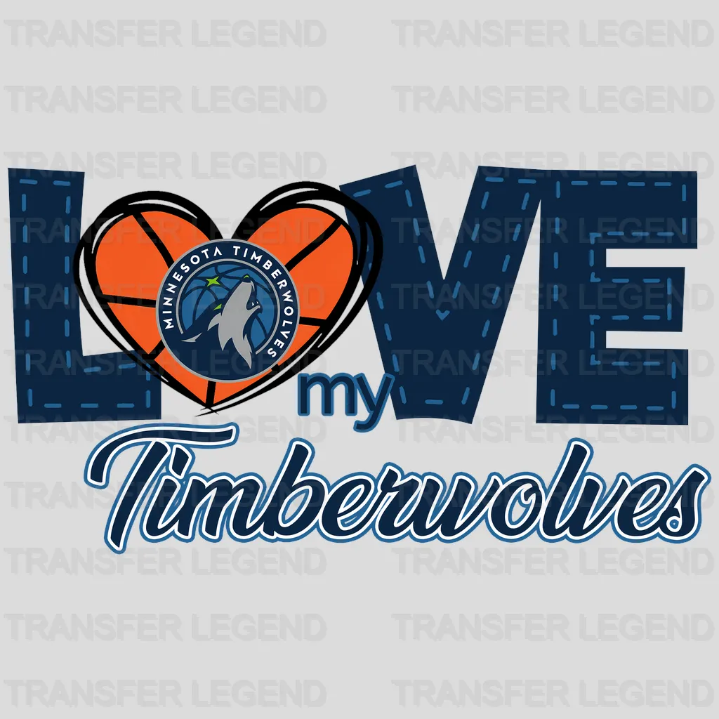 Minnesota Timberwolves NBA Love My Timberwolves DTF Iron On Transfer