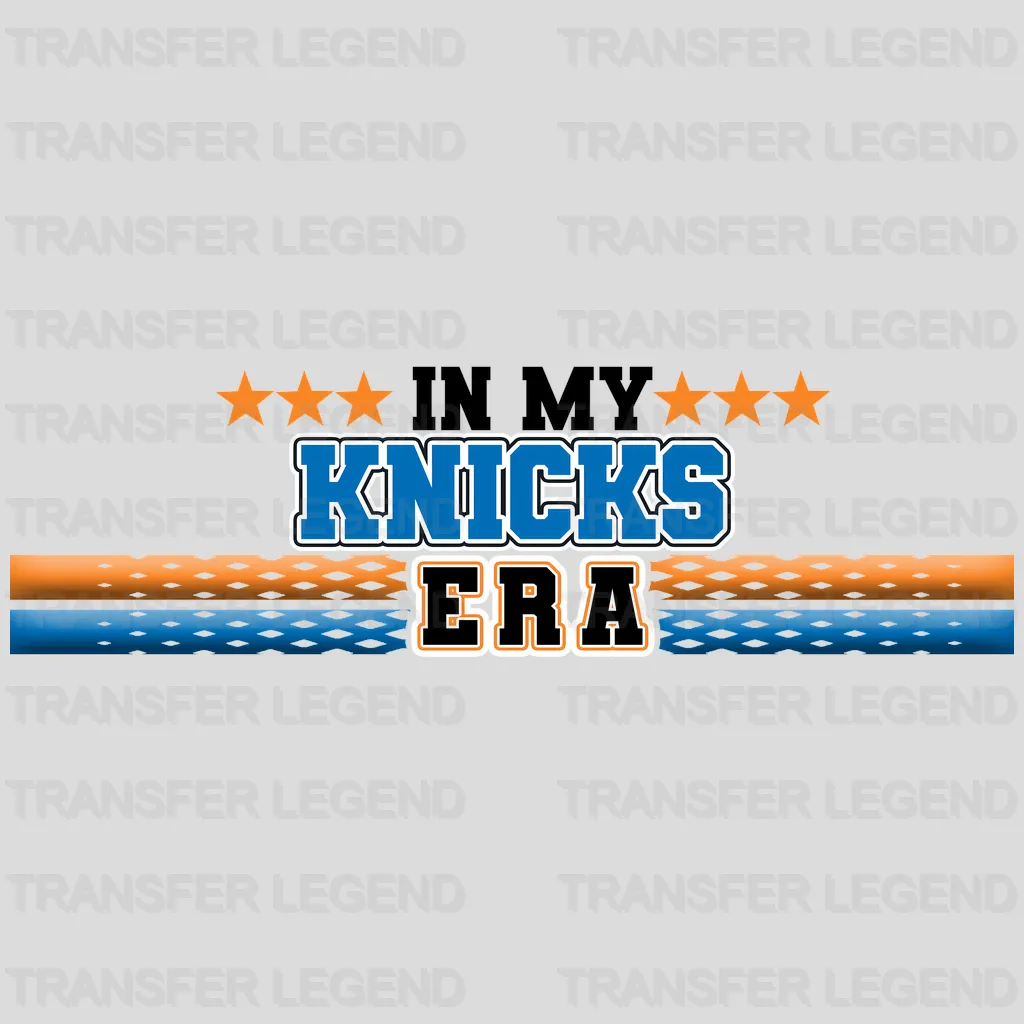 New York Knicks NBA New York In My Knicks Era DTF Iron On Transfer