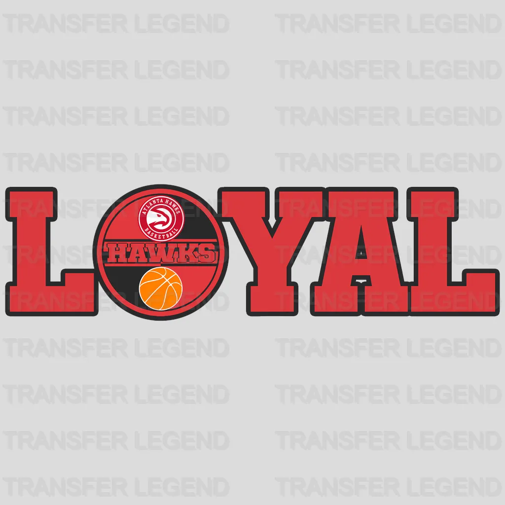 Atlanta Hawks NBA Loyal DTF Iron On Transfer