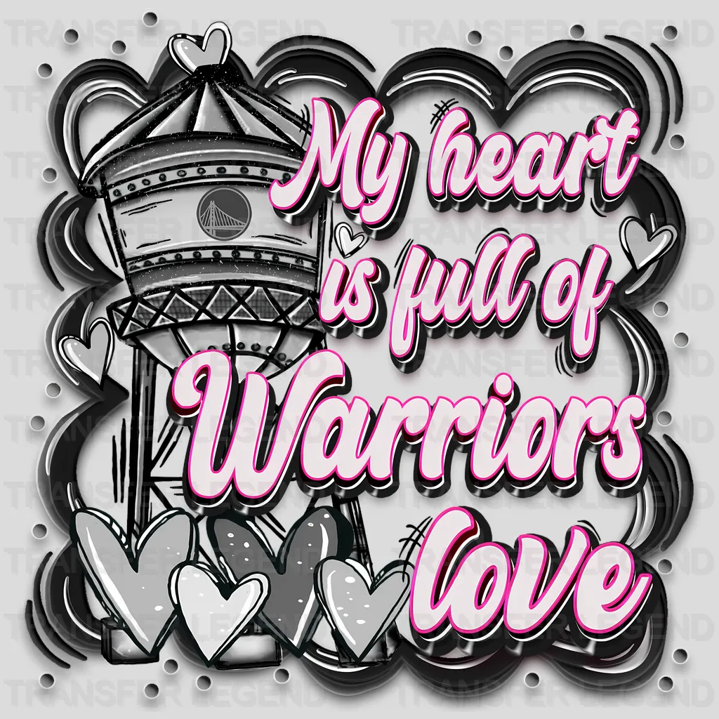 Golden State Warriors NBA Golden State My Heart Is Full DTF Iron On Transfer