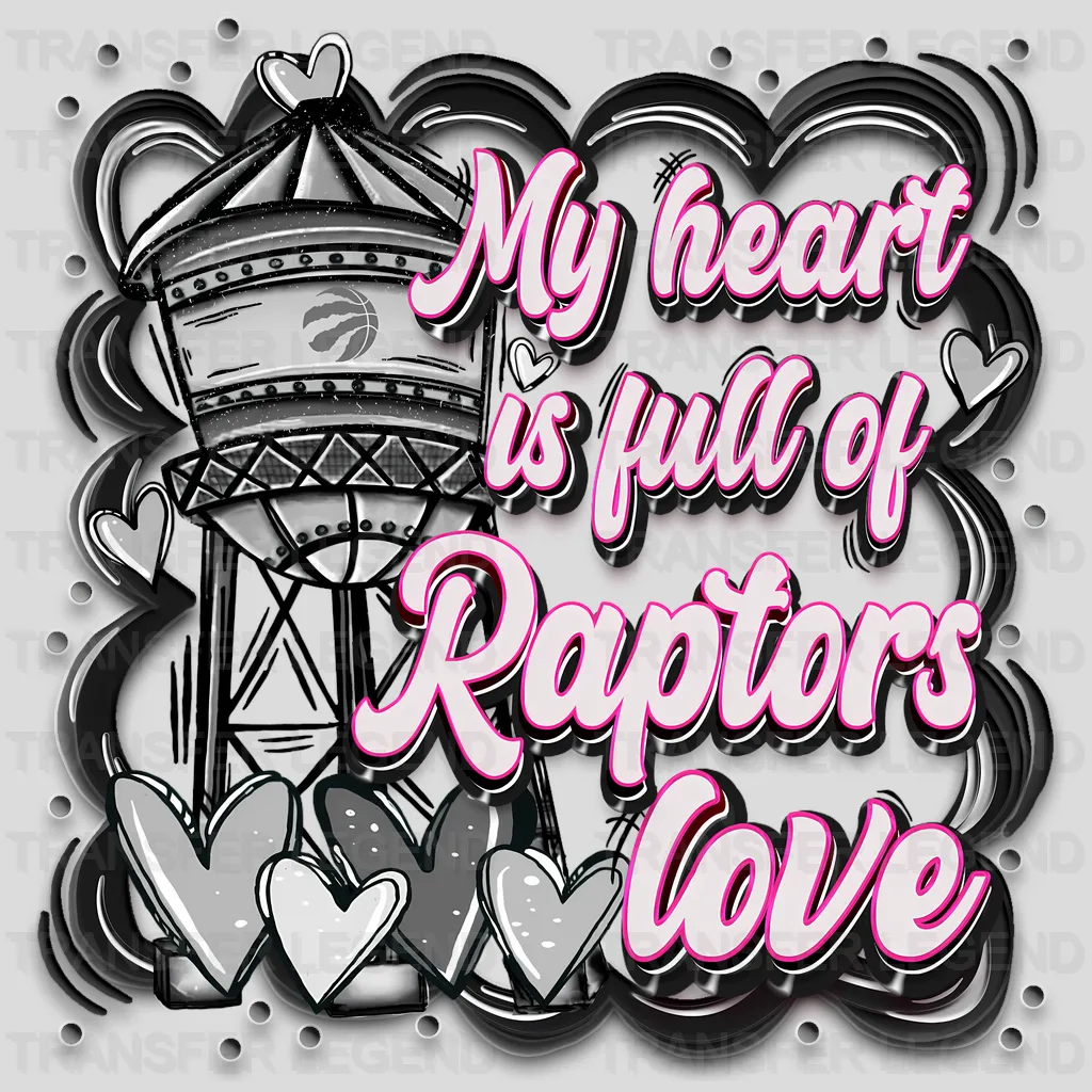 Toronto Raptors NBA My Heart Is Full DTF Iron On Transfer