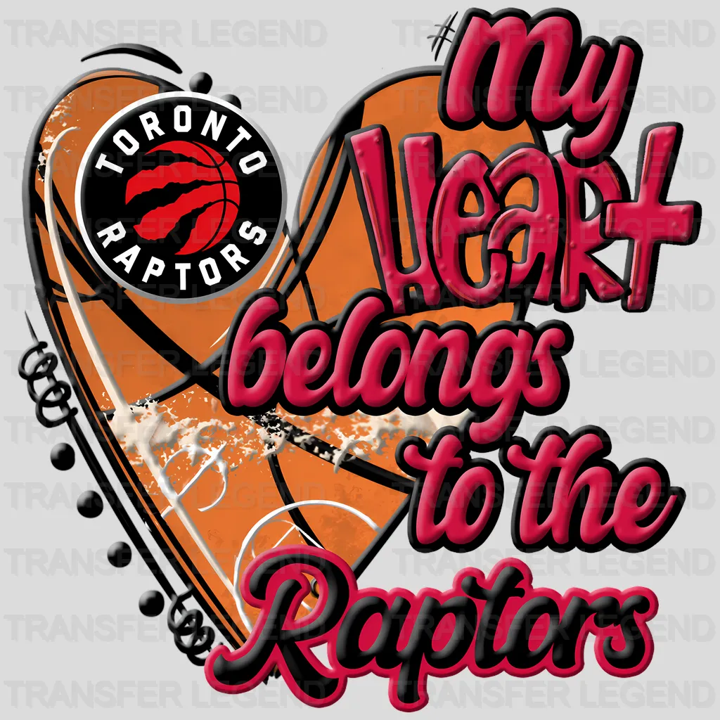 Toronto Raptors NBA My Heart Belongs To The Raptors DTF Iron On Transfer