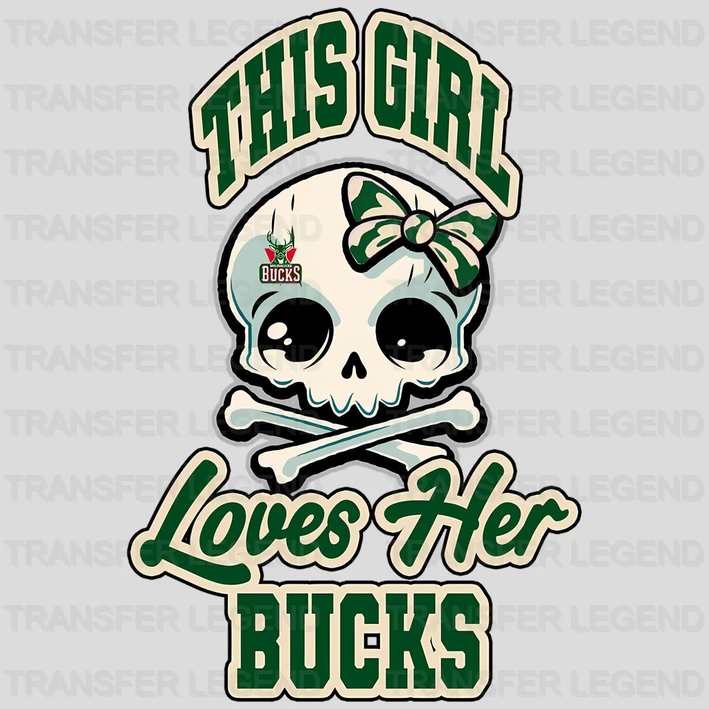Milwaukee Bucks NBA This Girl Loves Her Bucks DTF Iron On Transfer
