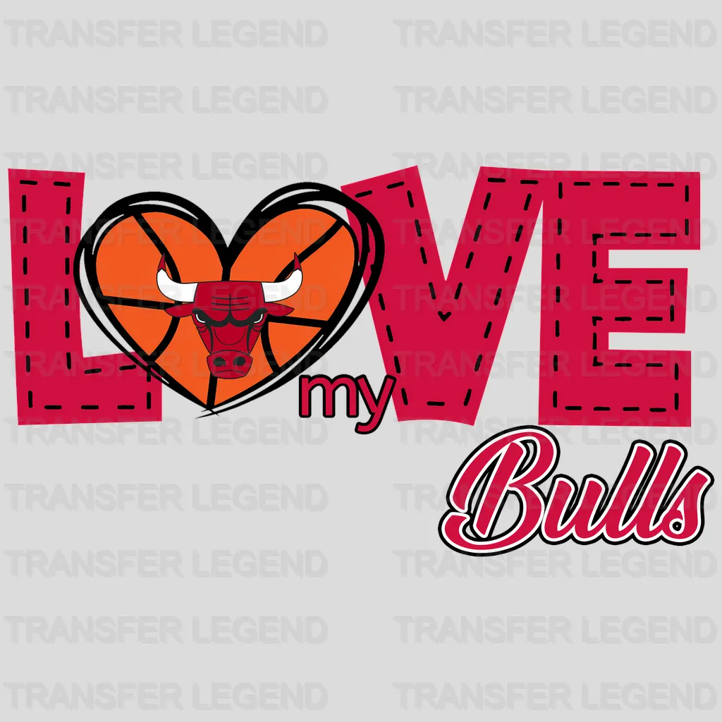 Chicago Bulls NBA Love My Bulls DTF Iron On Transfer