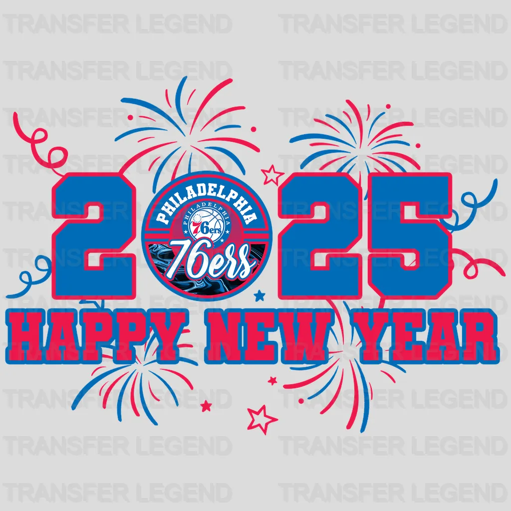 Philadelphia 76ers NBA 2025 Happy New Year DTF Iron On Transfer