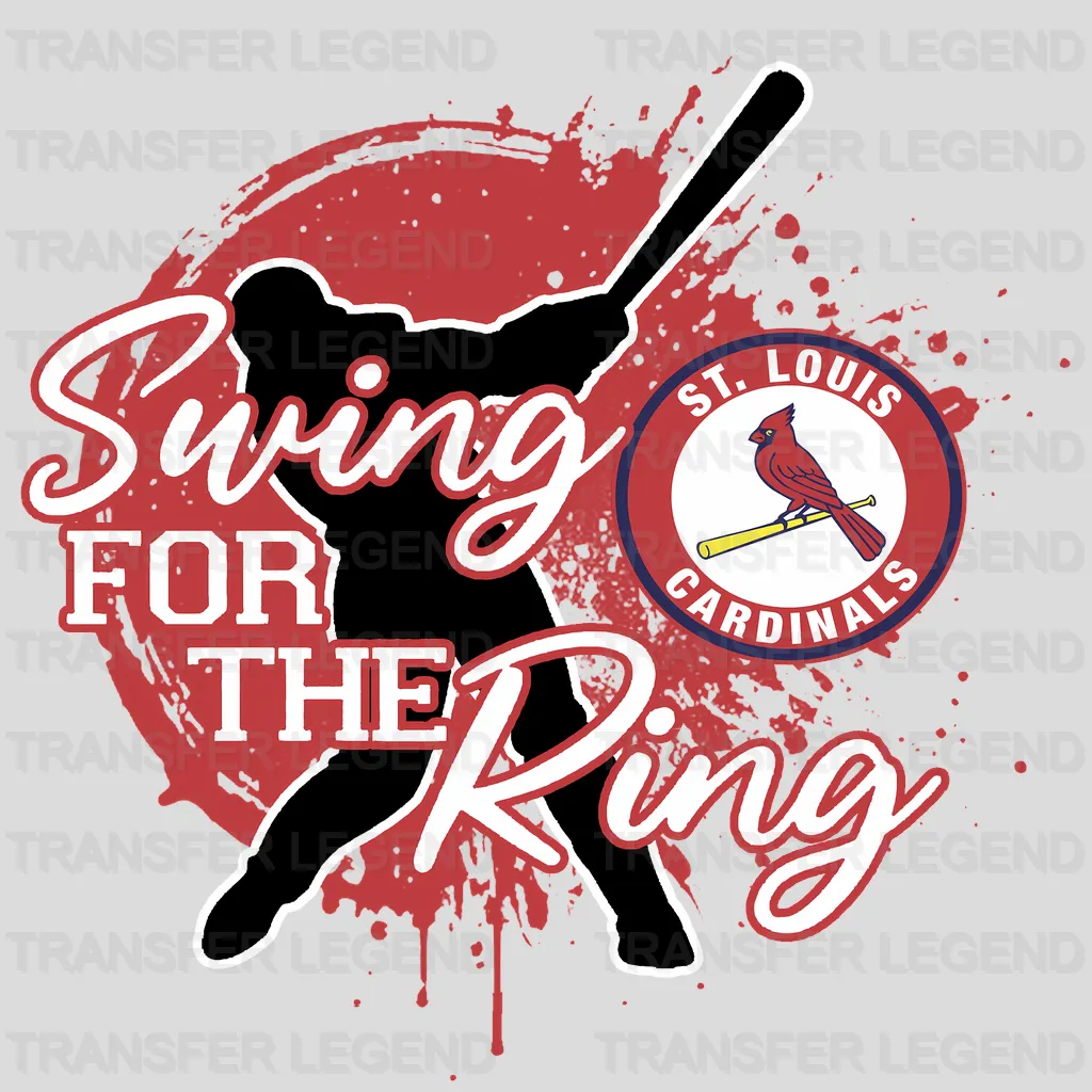 St Louis Cardinals MLB St Louis Swing For The Ring DTF Iron On Transfer