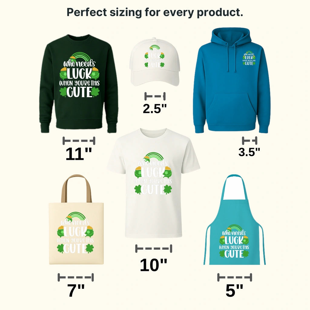 Who Needs Luck When You Are This Cute St. Patrick's Day Design - DTF heat transfer - transferlegend