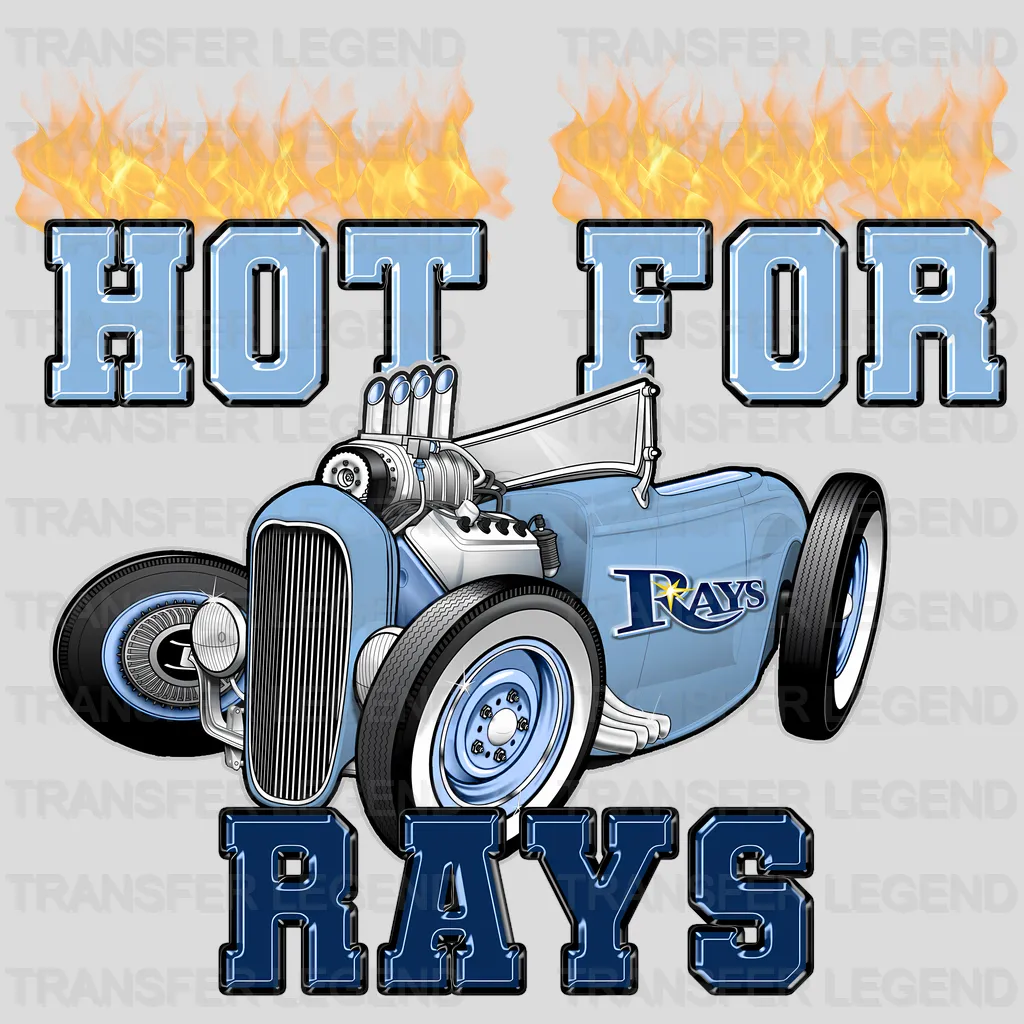 Tampa Bay Rays MLB Tampa Bay Hot For Rays DTF Iron On Transfer
