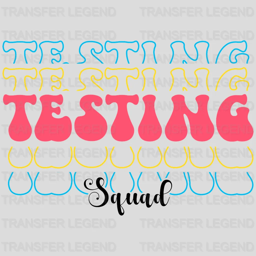 Testing Squad Colors Test Day Design - DTF Heat Transfer - transferlegend
