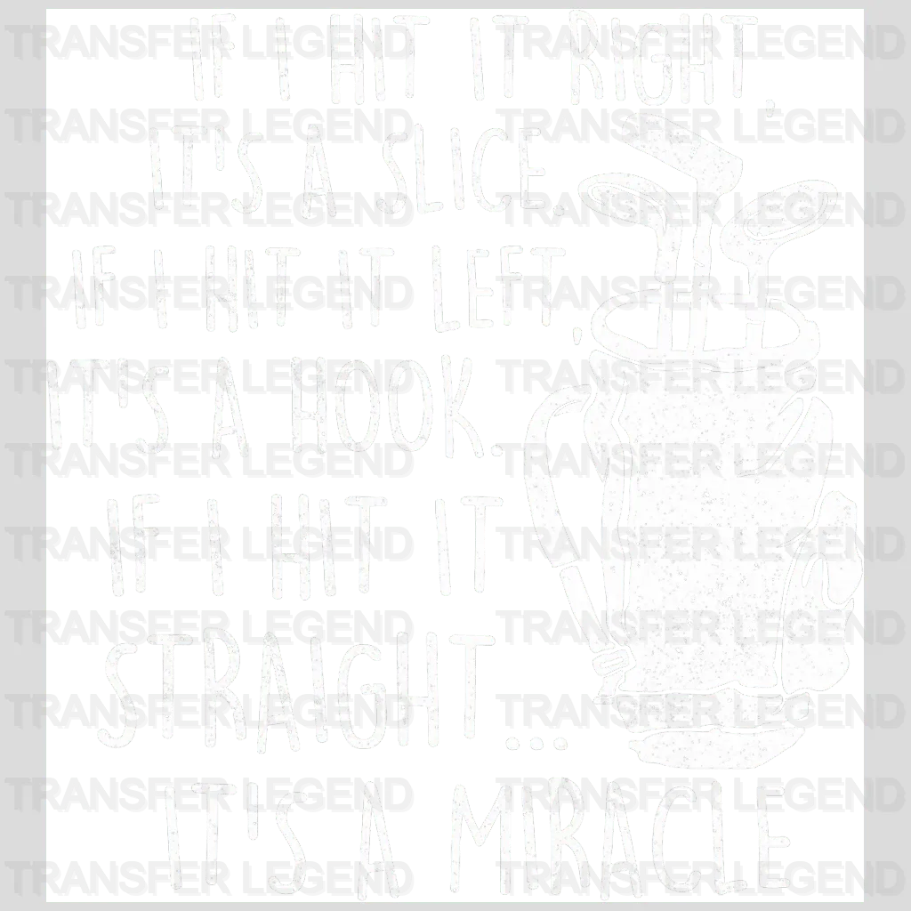 If I Hit It Ride Golf Design - DTF Heat Transfers - transferlegend