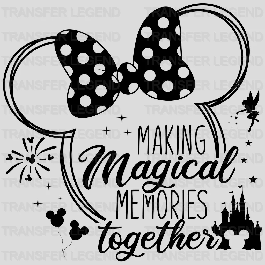 Making Magical Memories Together Design - Cartoon DTF Transfer - transferlegend