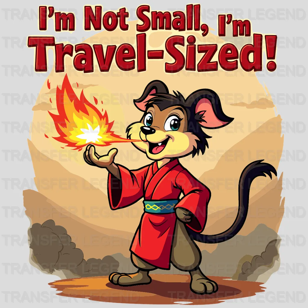 I'm Not Small,Travel-Sized Disney Designs - DTF Heat Transfers