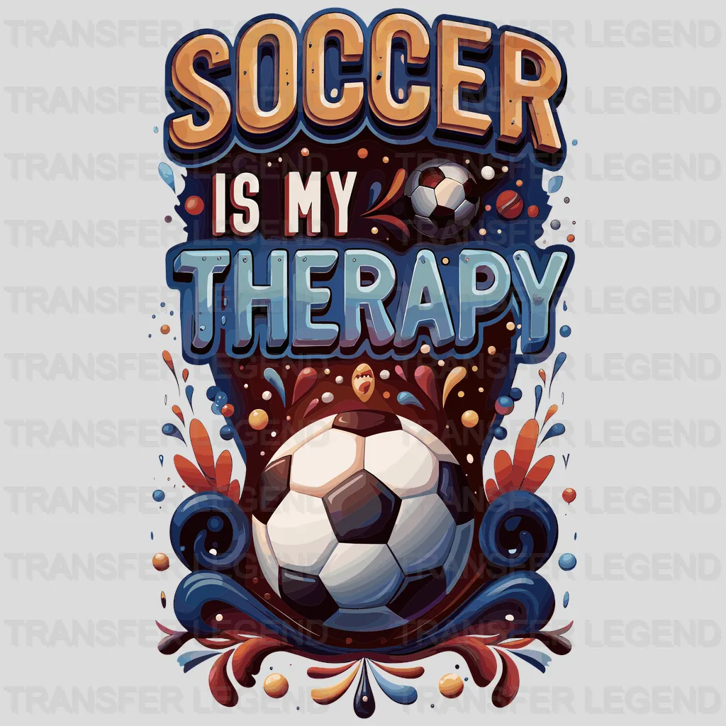 Is My Therapy Soccer Design - DTF Heat Transfers - transferlegend