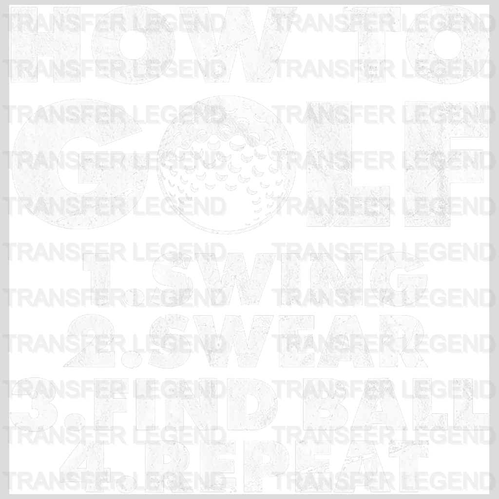 How To Golf Golf Design - DTF Heat Transfers - transferlegend