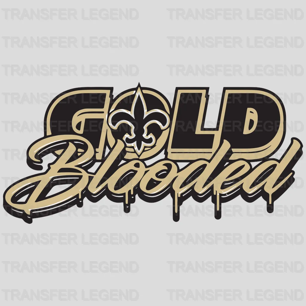 New Orleans Saints “Gold Blooded” script with fleur‑de‑lis accent, NFL design - DTF Heat Transfer